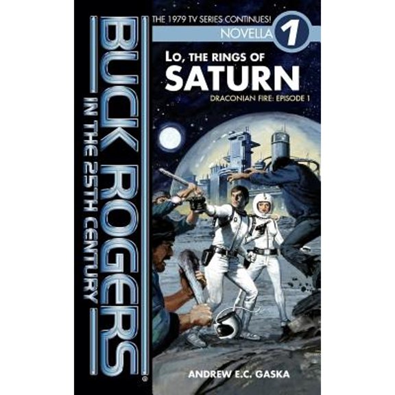 Pre-Owned Buck Rogers in the 25th Century: Lo, the Rings of Saturn (Paperback) by Judy Glass, Maria Paula Alvarez, Katie Delz