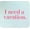 Need A Vacation (mint), variant on I Need A Vacation Mouse Pad Light Blue One Size