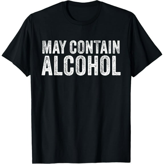 May Contain Alcohol Drinking Beer Tasting Funny T-Shirt