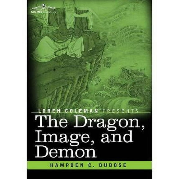 The Dragon, Image, and Demon (Hardcover)