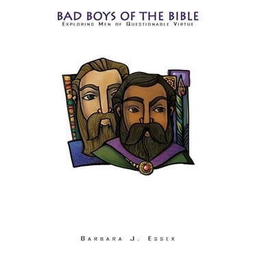 Pre-Owned Bad Boys of the Bible:: Exploring Men of Questionable Virtue (Paperback) 0829814663 9780829814668