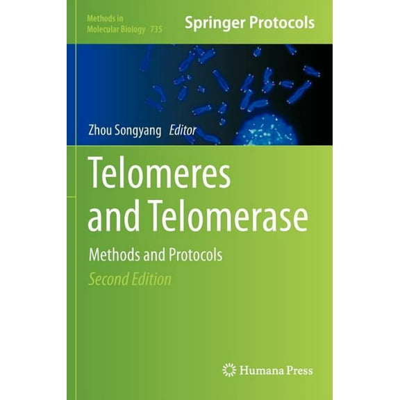 Methods in Molecular Biology Telomeres and Telomerase: Methods and Protocols, Book 735, (Hardcover)