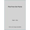 thumbnail image 1 of Pre-Owned Pilot From the Prairie (Paperback) 1887542299 9781887542296, 1 of 1