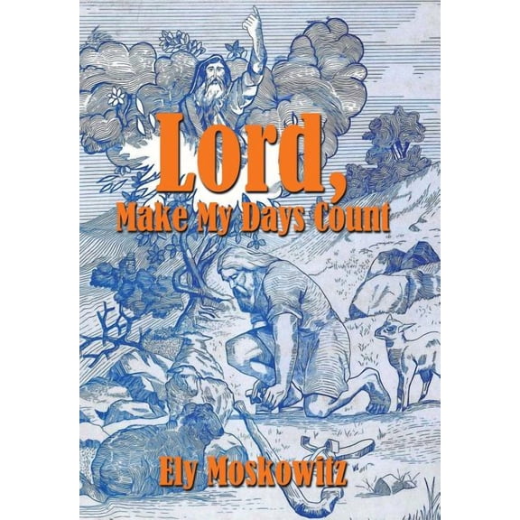 Lord, Make My Days Count