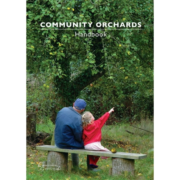 Community Orchards Handbook (Paperback)