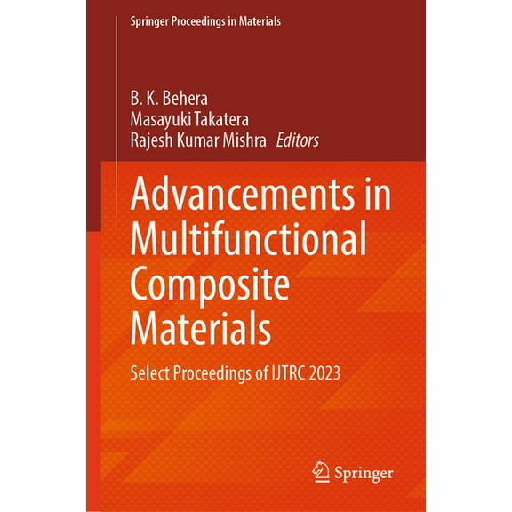 Springer Proceedings in Materials Advancements in Multifunctional Composite Materials: Select Proceedings of Ijtrc 2023, Book 59, (Hardcover)