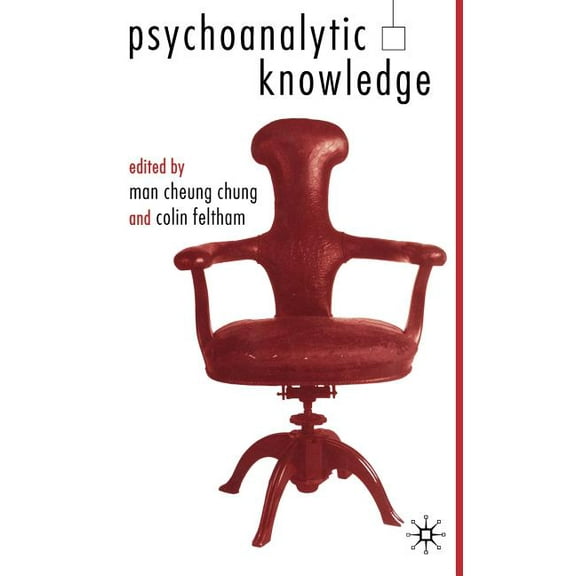 Psychoanalytic Knowledge and the Nature of Mind, (Hardcover)