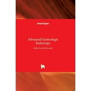 Advanced Gynecologic Endoscopy (Hardcover)