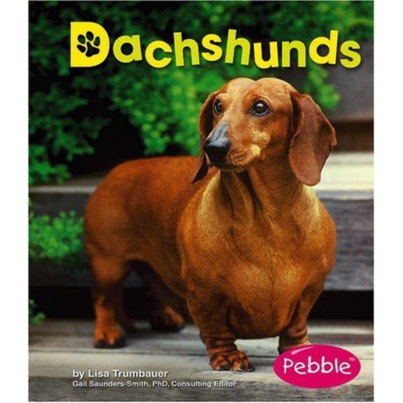 Pre-Owned Dachshunds (Pebble Books), 9780736853323, 0736853324, Paperback,