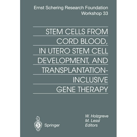 Stem Cells from Cord Blood, in Utero Stem Cell Development and Transplantation-Inclusive Gene Therapy -