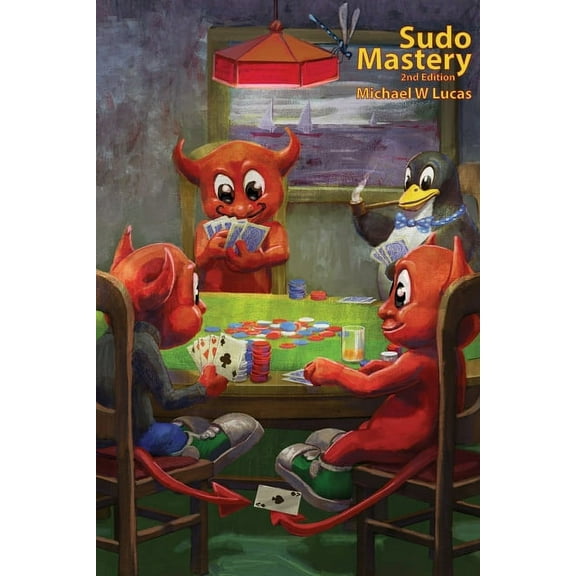 It Mastery Sudo Mastery, Book 13, (Paperback)