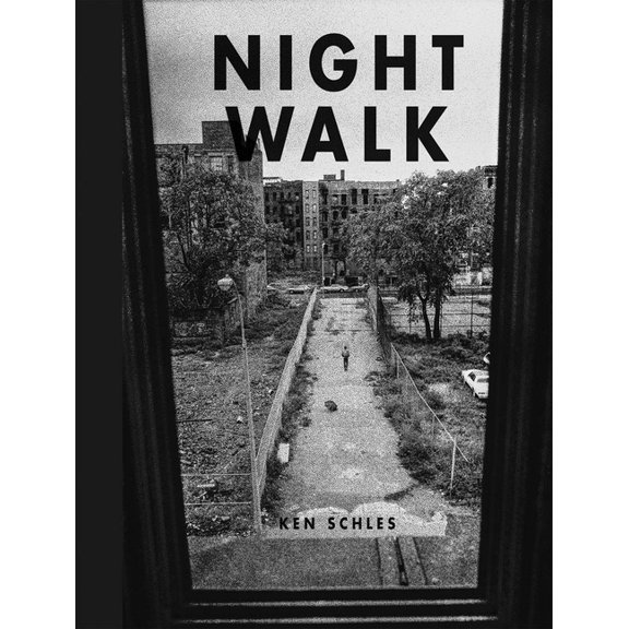 Ken Schles: Night Walk, (Hardcover)