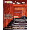 Utopia Guide to Japan (2nd Edition): The Gay and Lesbian Scene in 27 Cities Including Tokyo, Kyoto, and Nagoya