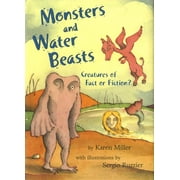 Monsters and Water Beasts : Creatures of Fact or Fiction?