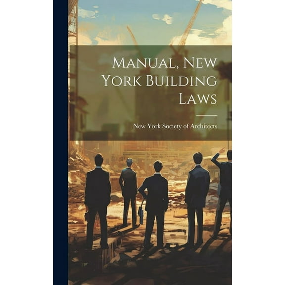 Manual, New York Building Laws (Hardcover)