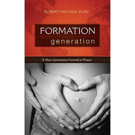Formation Generation A New Generation Formed In Prayer -