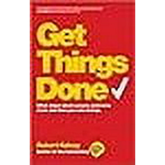 Get Things Done: What Stops Smart People Achieving More and How You Can Change (Paperback)
