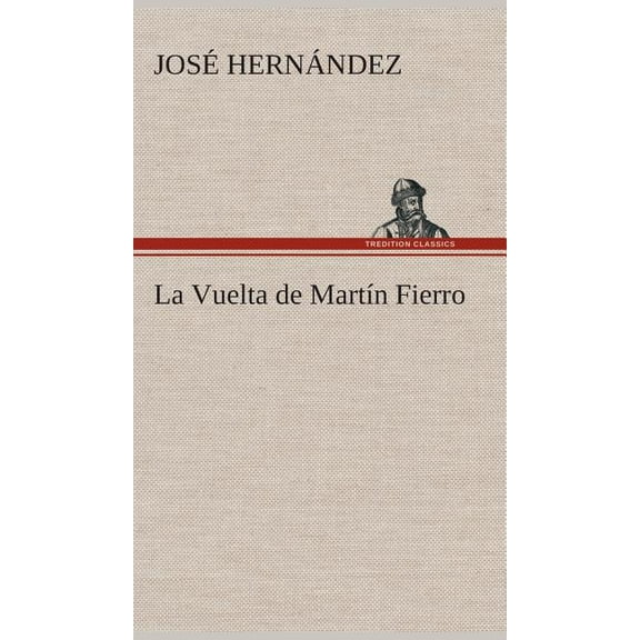 La Vuelta de Martín Fierro (Hardcover)