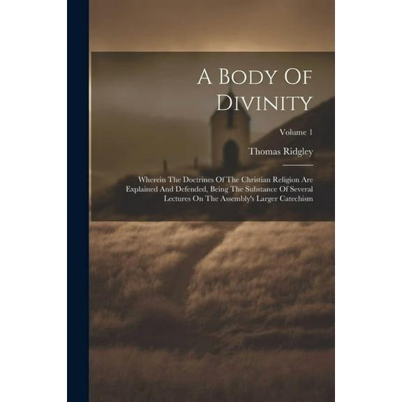 A Body Of Divinity (Paperback)
