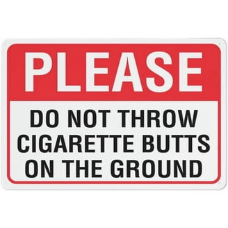 do not throw cigarettes on the ground sign Notice: Landscape lasting Cigarette Butt No Smoking Signs No Littering Cigarette Sign Icon