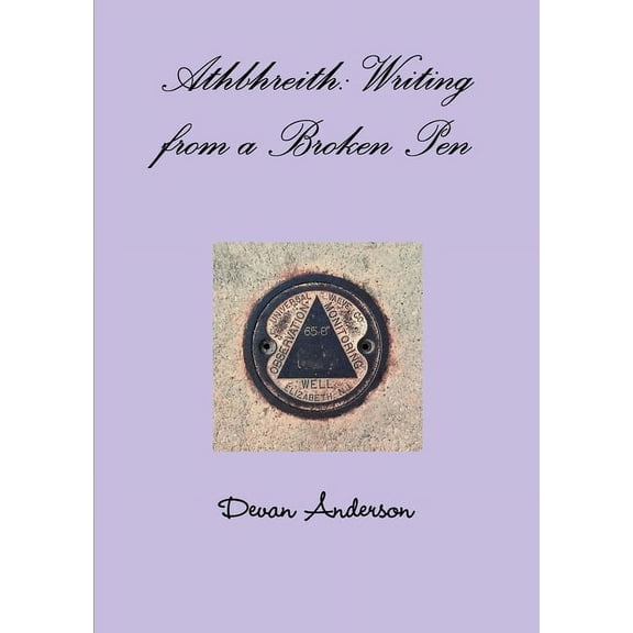 Athbhreith: Writing from a Broken Pen, (Paperback)