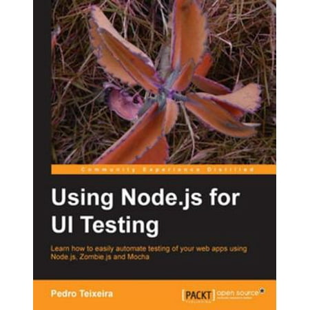 Using Node.js for UI Testing - eBook