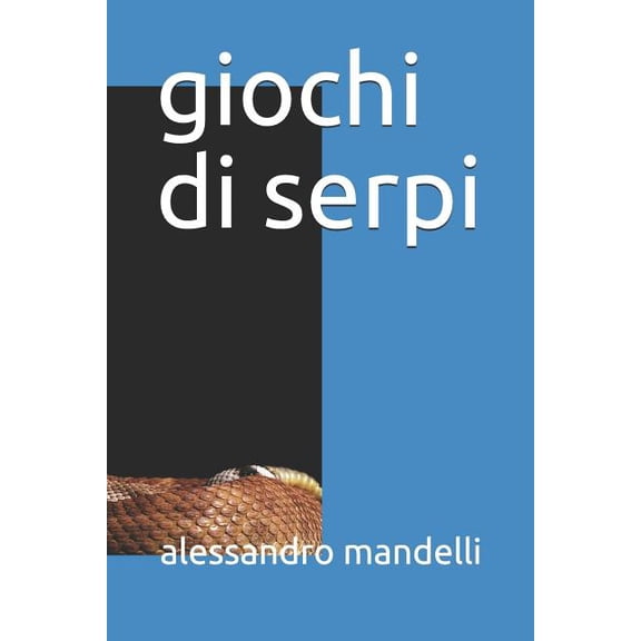 Racconti: giochi di serpi (Paperback)