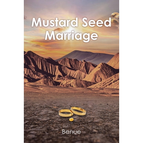 Mustard Seed Marriage, (Paperback)