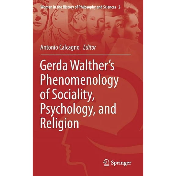Women in the History of Philosophy and S Gerda Walther's Phenomenology of Sociality, Psychology, and Religion, Book 2, (Hardcover)