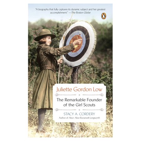 - Juliette Gordon Low : The Remarkable Founder of the Girl Scouts