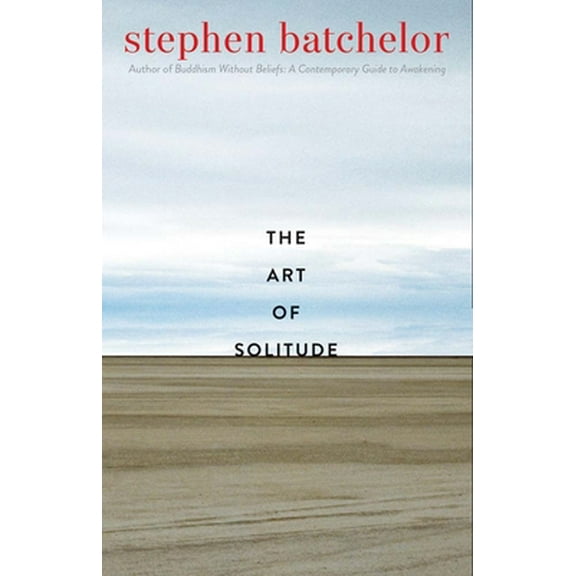 Pre-Owned The Art of Solitude (Hardcover) 0300250932 9780300250930