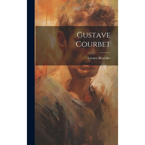 Gustave Courbet (Hardcover)
