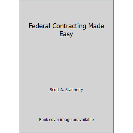 Pre-Owned Federal Contracting Made Easy (Hardcover) 1567260993 9781567260991