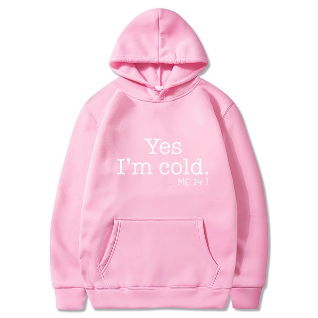 Yes I'M Still Freezing Lettering Fashionable Loose Long-Sleeved Hooded Sweatshirt