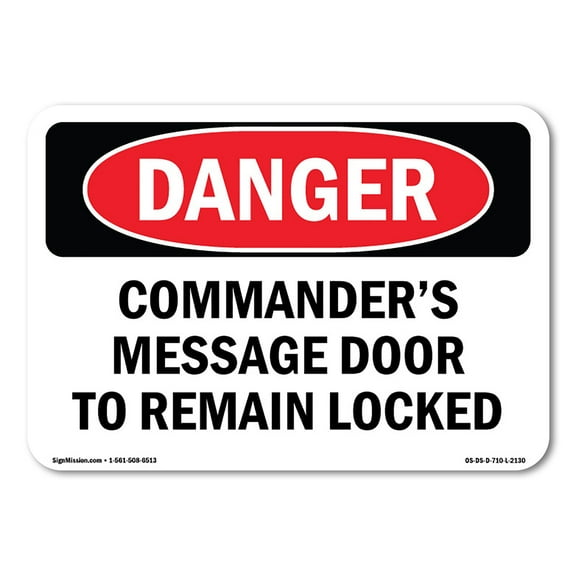 OSHA Danger Sign - Commander's Message Door To Remain Locked | Plastic Sign | Protect Your Business, Construction Site, Shop Area |  Made in The USA
