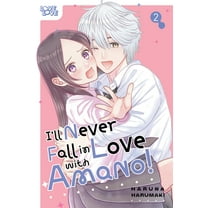 I'll Never Fall in Love with Amano!, Volume 2, (Paperback)