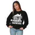 thumbnail image 3 of Live With Parents Slacker Funny Sweatshirt for Men or Women Brisco Brands S, 3 of 5