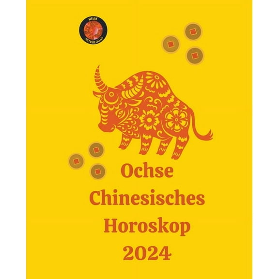 Ochse Chinesisches Horoskop 2024, (Paperback)