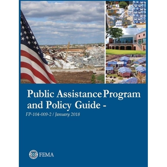 Pre-Owned FEMA Public Assistance Program and Policy Guide - FP-104-009-2/January 2018