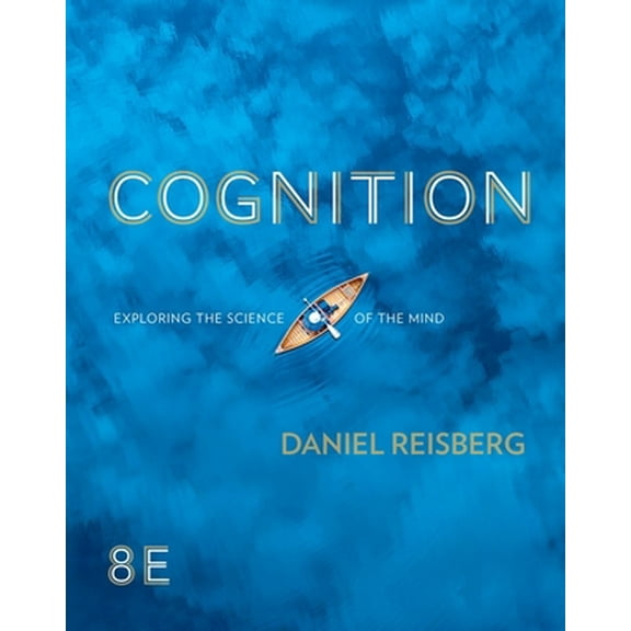 Pre-Owned Cognition: Exploring the Science of the Mind (Misc.) 0393877604 9780393877601