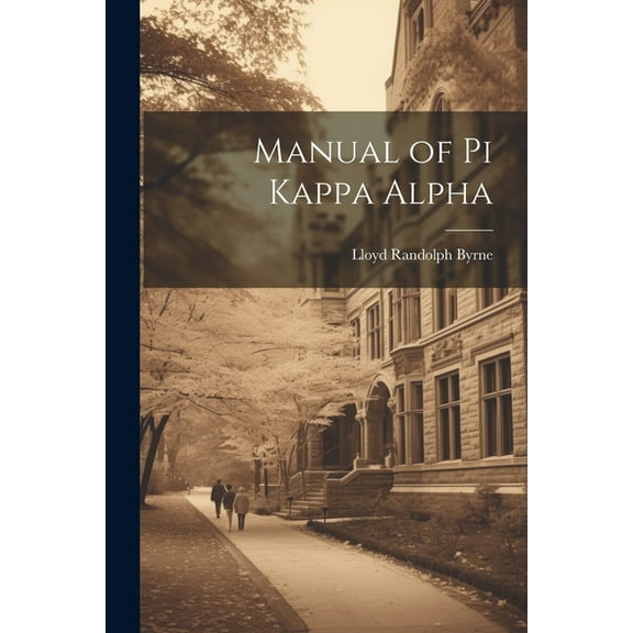 Manual of Pi Kappa Alpha, (Paperback)