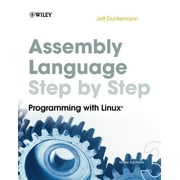 Assembly Language Step-By-Step: Programming with Linux (Paperback)