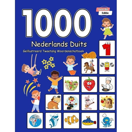 1000 Nederlands Duits GeÃ¯llustreerd Tweetalig Woordenschatboek (Zwart-Wit Editie): Dutch German Language Learning, (Paperback)