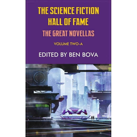 Science Fiction Hall of Fame Volume Two-A: The Great Novellas, (Hardcover)