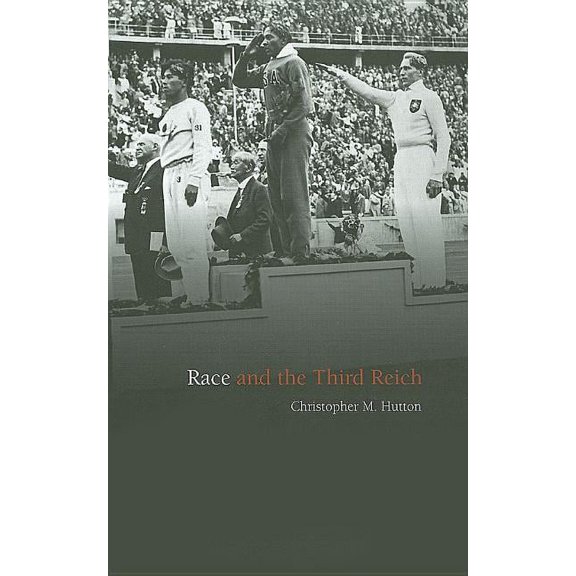 Race and the Third Reich: Linguistics, Racial Anthropology and Genetics in the Dialectic of Volk (Hardcover)