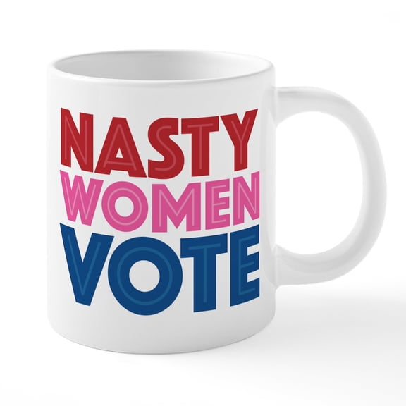 CafePress - Nasty Women Vote Pink - 20 Oz White Ceramic Mega Mug
