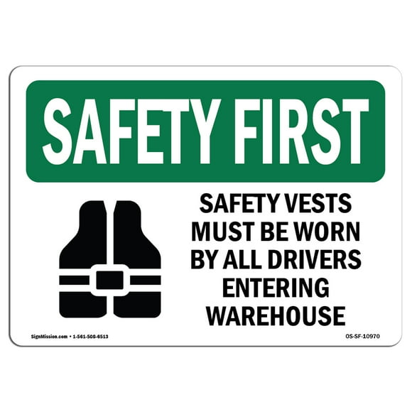 OSHA Safety First Sign - Safety Vests Must Be Worn by with Symbol | Aluminum Sign | Protect Your Business, Work Site, Warehouse | Made in The USA