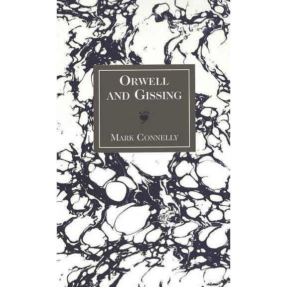 American University Studies: Orwell and Gissing (Hardcover)