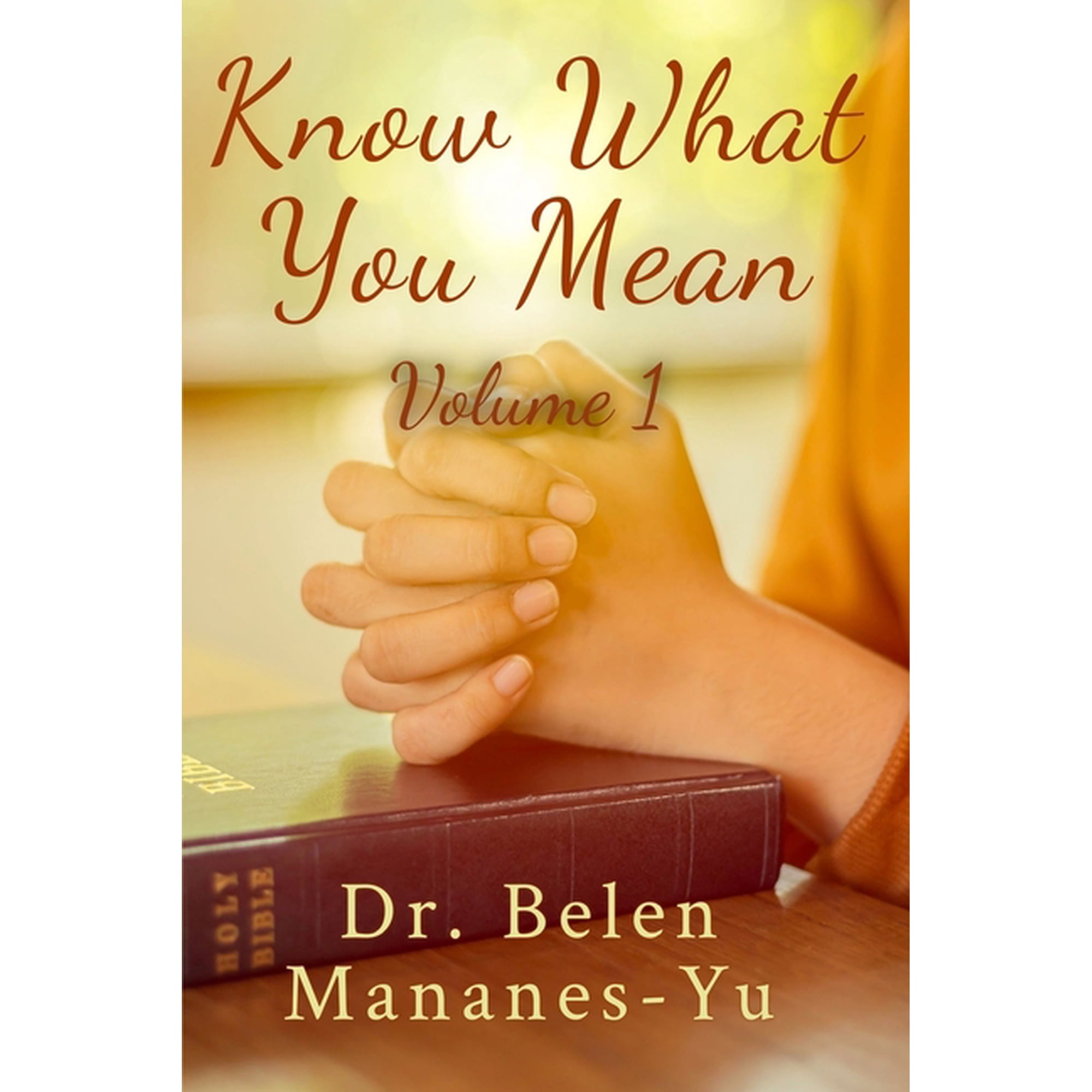 Know What You Mean: Volume 1 (Paperback)