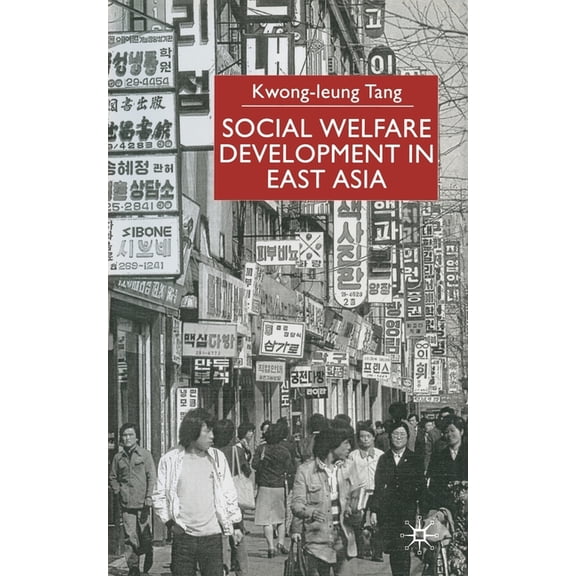 Social Welfare Development in East Asia, (Paperback)